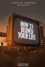 How TV Ruined Your Life